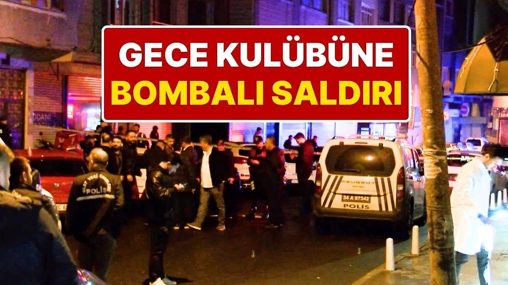 İstanbul'da Gece Kulübüne El Bombalı Saldırı: 3'ü Ağır 7 Kişi Yaralandı