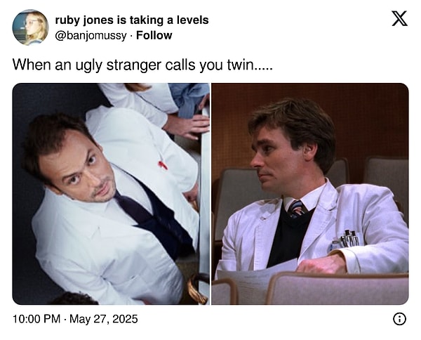 Başka bir kullanıcı da "Çirkin bir yabancı sana ikizim dediğinde" diyerek Okan Yalabık ve Dr. Wilson'ı canlandıran Robert Sean Leonard'ı paylaştı.