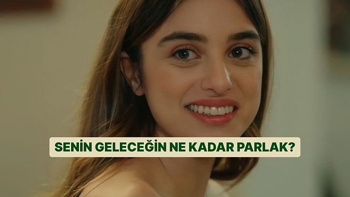 Senin Geleceğin Ne Kadar Parlak?