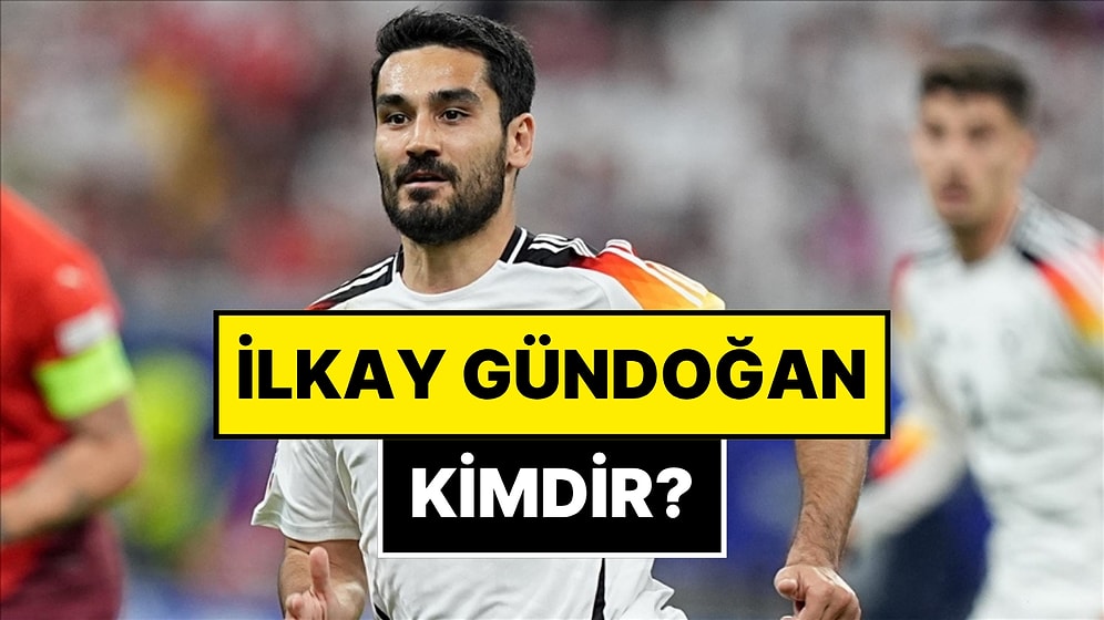 İlkay Gündoğan Kimdir? Ünlü Futbolcu İlkay Gündoğan Hangi Takımda, Nereli, Kaç Yaşında?