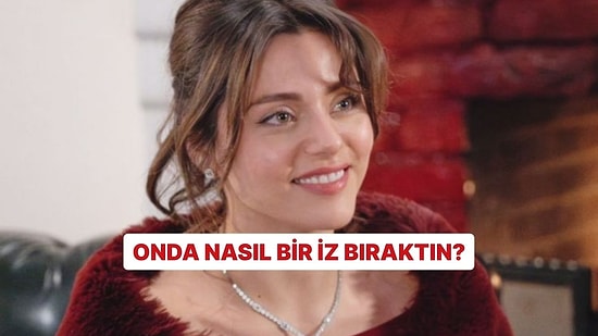Onda Nasıl Bir İz Bıraktın?