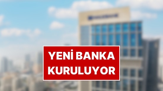 Yeni Banka Kuruluyor: Halkbank Yeni Banka İçin Başvuru Yaptı