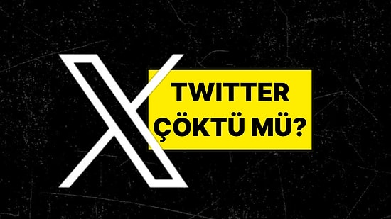 X (Twitter) Çöktü mü? 30 Mayıs Twitter'a (X) Neden Girilmiyor?