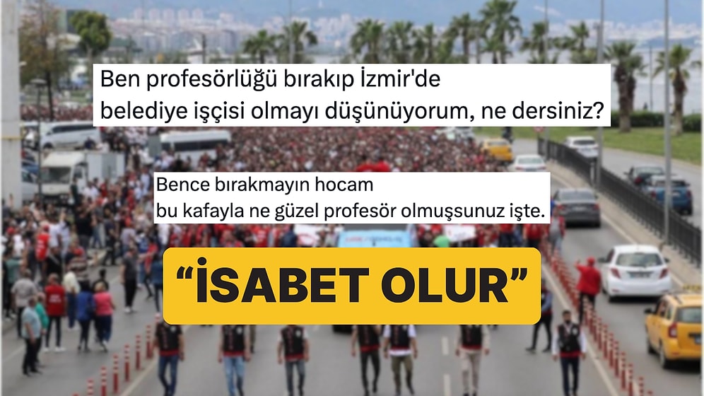İzmir'deki İşçi Grevini Eleştirip "İşçi Olmayı Düşünüyorum" Diyen Profesöre Tepki Yağıyor