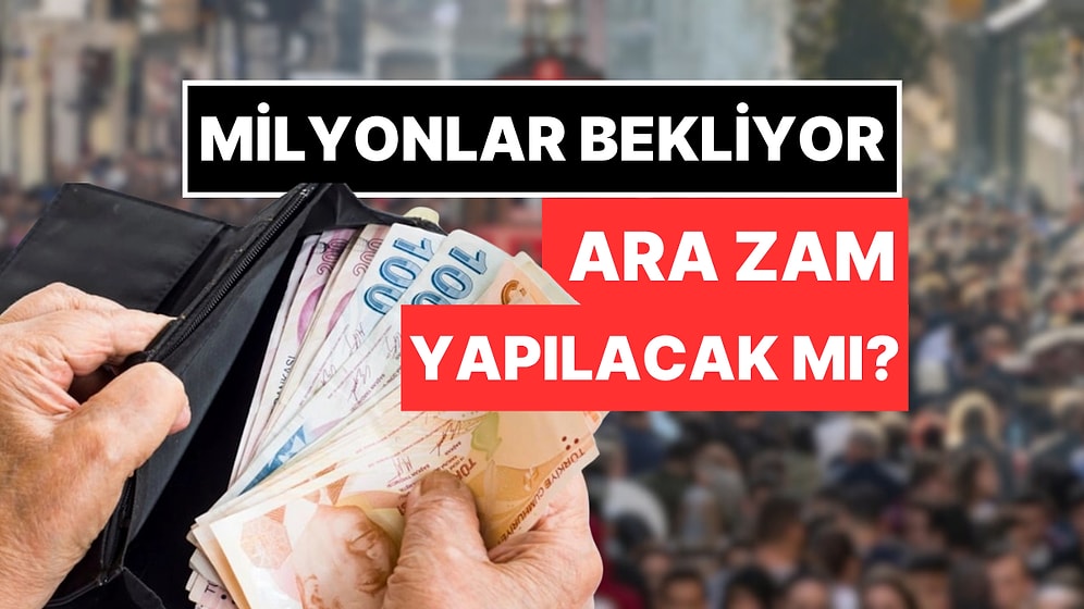 Temmuz Ayında Asgari Ücrete Ara Zam Yapılacak mı?
