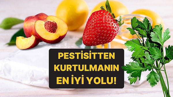 11. Karbonat, Sirke, Limon: Pestisitlerden Kurtulmanın En İyi Yolunu Uzmanlar Açıkladı!