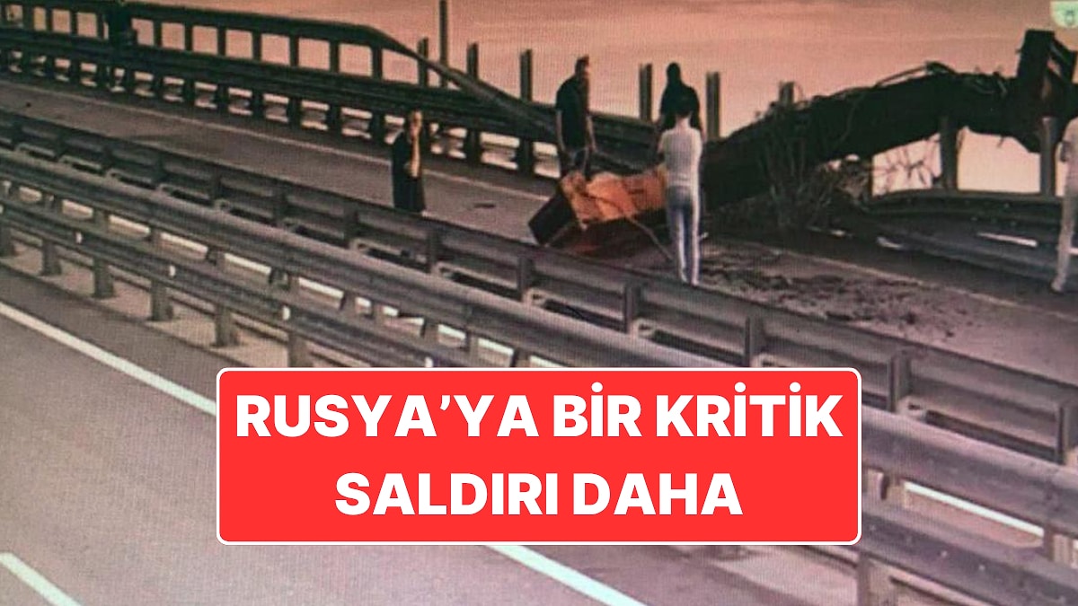 Ukrayna’dan Rusya’ya Bir Saldırı Daha: Kırım&apos;daki Kritik Köprü Yine Hedef Alındı