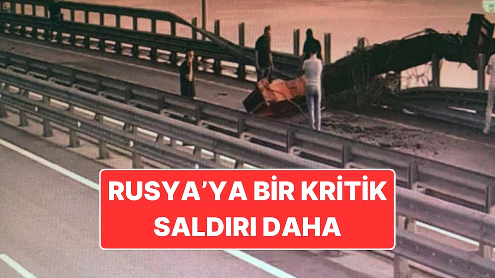 Ukrayna’dan Rusya’ya Bir Saldırı Daha: Kırım'daki Kritik Köprü Yine Hedef Alındı