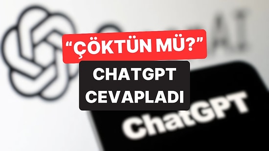 ChatGPT Çöktü mü? 10 Haziran ChatGPT Erişim Sorununu Yapay Zeka Kendisi Cevapladı