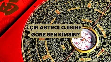 Çin Takvimine Göre Aslında Kim Olduğunu Söylüyoruz!