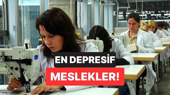 Zirve Şaşırtmadı: Depresyonla En Çok Yüzleşen Meslek Grupları Açıklandı