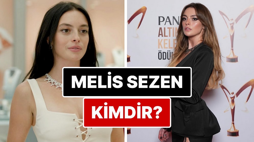 Melis Sezen Kimdir, Kaç Yaşında? Deha'nın İmre'si Melis Sezen Evli mi? Melis Sezen'in Yeni Projesi Ne?