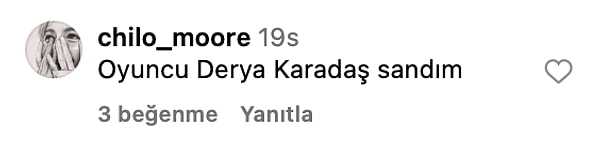 Valla ne yalan söyleyelim, biz de kendisini ilk bakışta Derya Karadaş sandık! Siz ne düşünüyorsunuz? Hadi yorumlarda buluşalım!