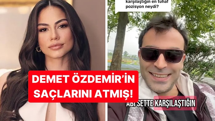 Set Çalışanı, Sette Karşılaştığı En Tuhaf Pozisyonu Açıkladı