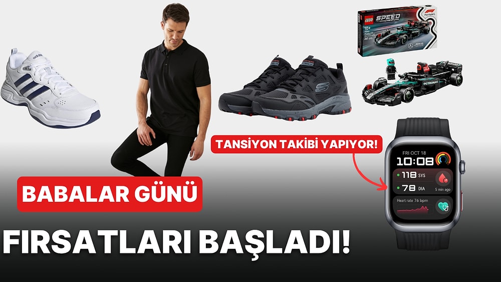 Babalar Günü İndirimleri Başladı! Babaların En Sevdiği Markalarda Öne Çıkan Fırsatlar