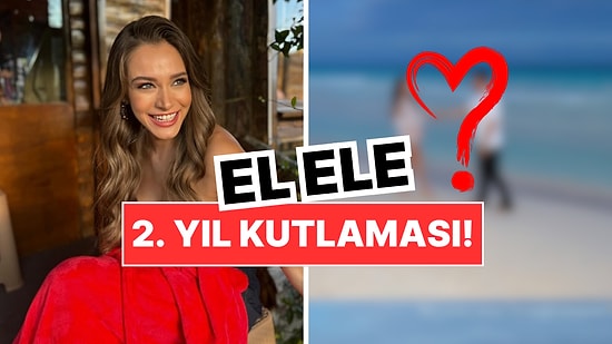 Miray Daner Kumsalda Aşka Geldi: Ata Caner Çerçioğlu ile 2. Yılını Romantik Karelerle Kutladı!
