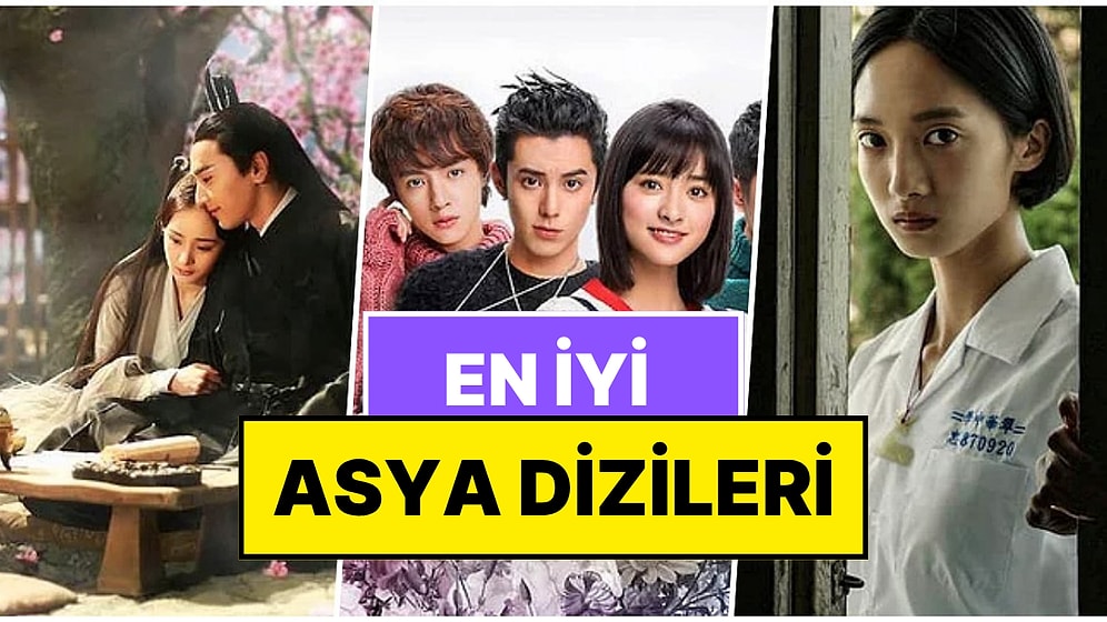 En İyi Asya Dizileri: Bir Oturuşta Hepsini İzlemek İsteyeceğiniz 20 Asya Dizisi