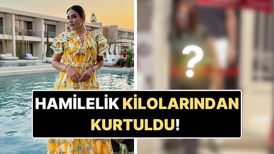 Hamilelikte 33 Kilo Almıştı: Fazlalıklarından Kurtulan Alişan'ın Eşi Buse Varol Eski Formuna Kavuştu!