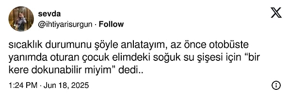 Şöyle sıcaklar var...