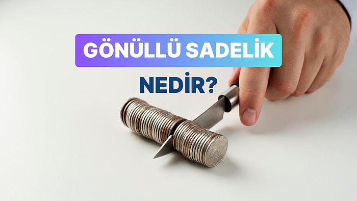 Gönüllü Sadelik Nedir? Finansal Planlamada Önemi ve Avantajları