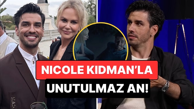 Aras Aydın 'Nine Perfect Strangers'ta Rol Aldığı Nicole Kidman'ı Hangi Performansıyla Etkilediğini Açıkladı!
