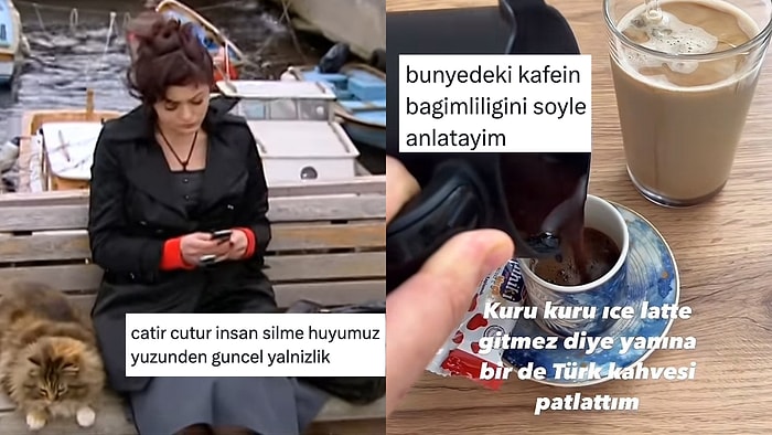 Çatır Çutur İnsan Silenlerden Kafein Bağımlılarına Son 24 Saatin Viral Tweetleri