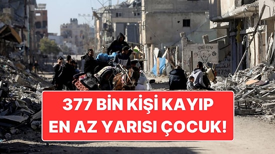 Harvard Üniversitesi'nin Hazırladığı Rapor: İsrail, Filistin’de 377 Bin Kişiyi "Kaybetti"
