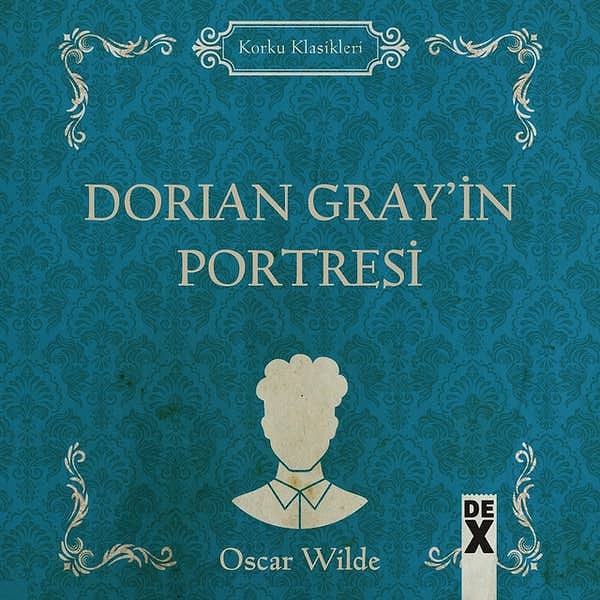 4. Dorian Gray'in Portresi - Oscar Wilde