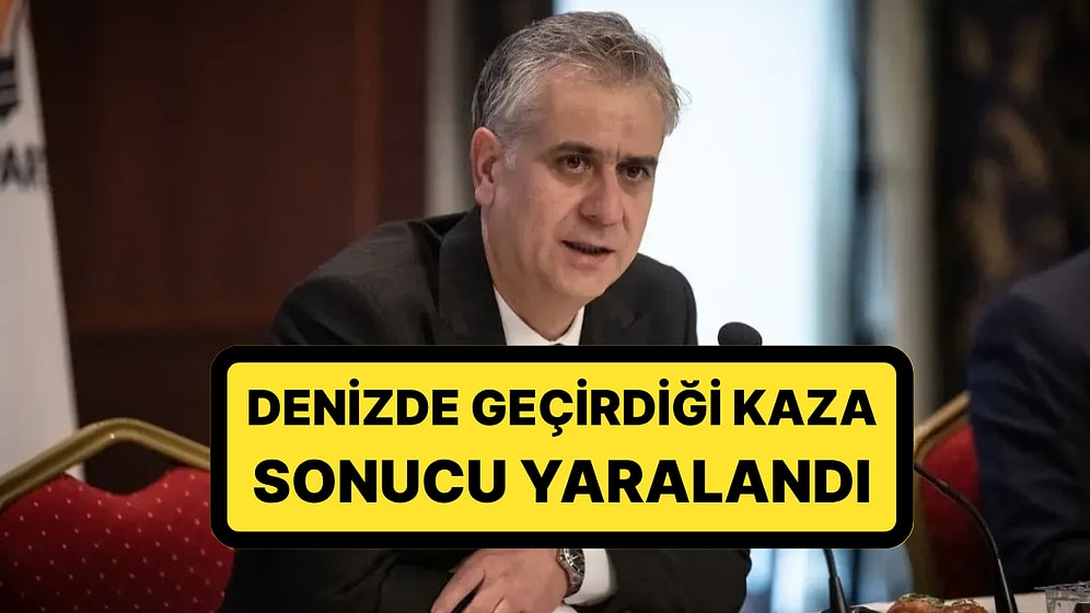 Sağlık Bakanı Memişoğlu'ndan Denizde Kaza Geçiren AKP'li Hasan Basri Yalçın Hakkında Açıklama