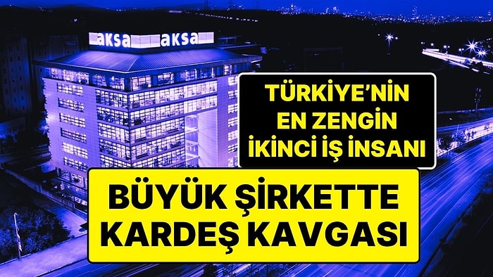 Kazancı Holding’de Kardeş Kavgası Çıktı: Polis Çağırdılar, Cumhurbaşkanı’ndan Yardım İstediler