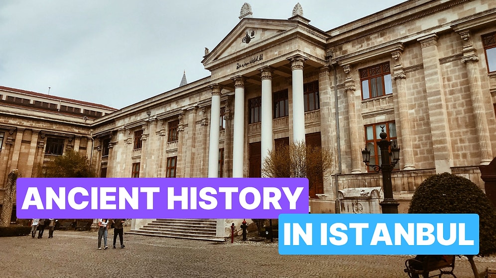 Istanbul Archaeological Museums: Entrance Fee & Travel Tips