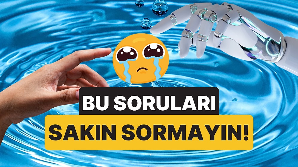 Bu Soruları ChatGPT'ye Sakın Sormayın: Her Biri 1 Litre Su Tüketiyor!