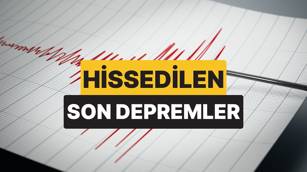 İstanbul&apos;da Deprem mi Oldu? AFAD ve Kandilli 1 Temmuz Salı İstanbul ve Çevresi Son Depremler