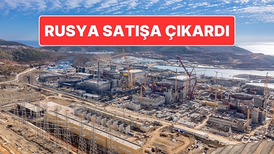 Rusya Satışa Çıkardı: Akkuyu Nükleer Güç Santrali’nin Yüzde 49’luk Hissesi Satılacak