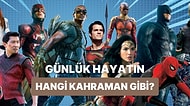 Senin Günlük Rutinin Hangi Süper Kahraman Gibi?