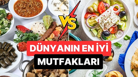 Dünyanın En İyi Mutfakları Belli Oldu: Türkiye Kaçıncı Sırada Yer Alıyor?