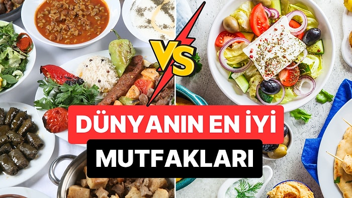 Dünyanın En İyi Mutfakları Belli Oldu: Türkiye Kaçıncı Sırada Yer Alıyor?