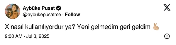 Ardından da mizahi bir dille “X nasıl kullanılıyordur ya? Yeni gelmedim geri geldim 🫰🏼” diyerek hayranlarının yüzünü güldürdü.