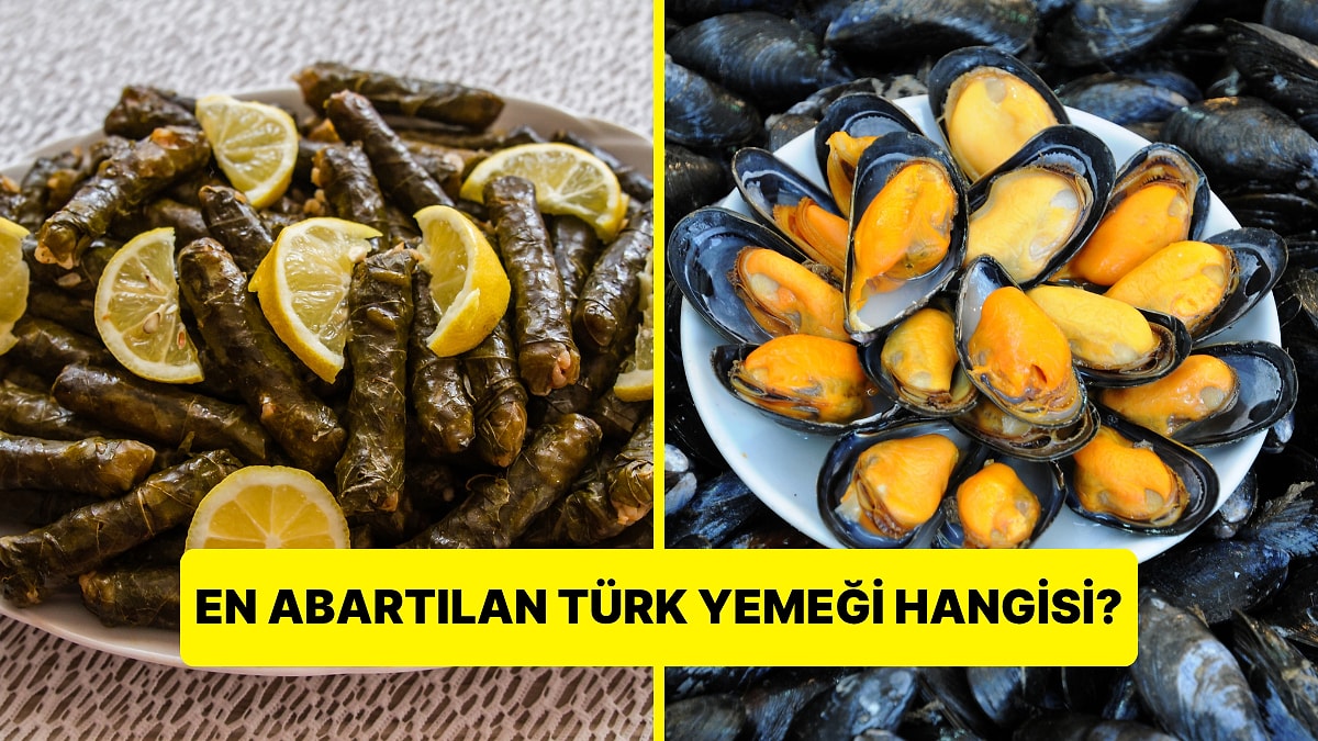 Anket: En Overrated Türk Yemeği Hangisi?