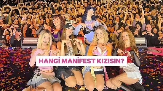 Hangi Manifest Kızısın?