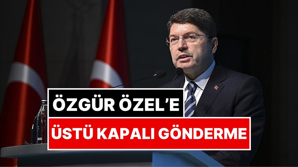 Adalet Bakanı Yılmaz Tunç'tan Gözaltı Açıklaması: Özgür Özel'e Üstü Kapalı Gönderme