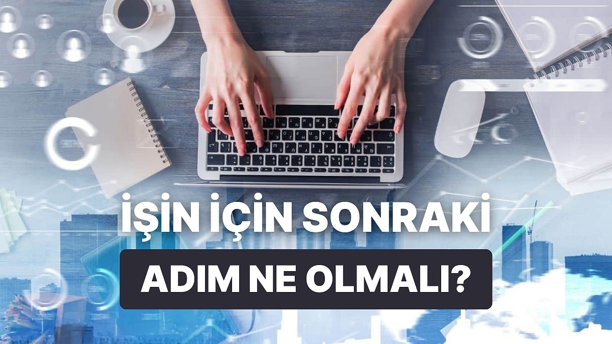 İşine Seviye Atlatacak Bir Öneri Veriyoruz!