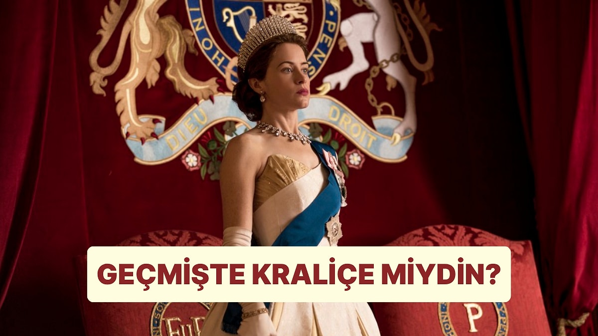 Geçmiş Hayatında Bir Kraliçe miydin?