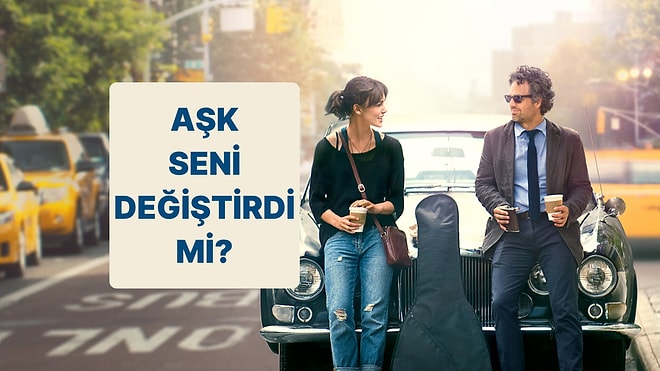 Evet/Hayır Testine Göre Aşk Seni Değiştirdi mi?
