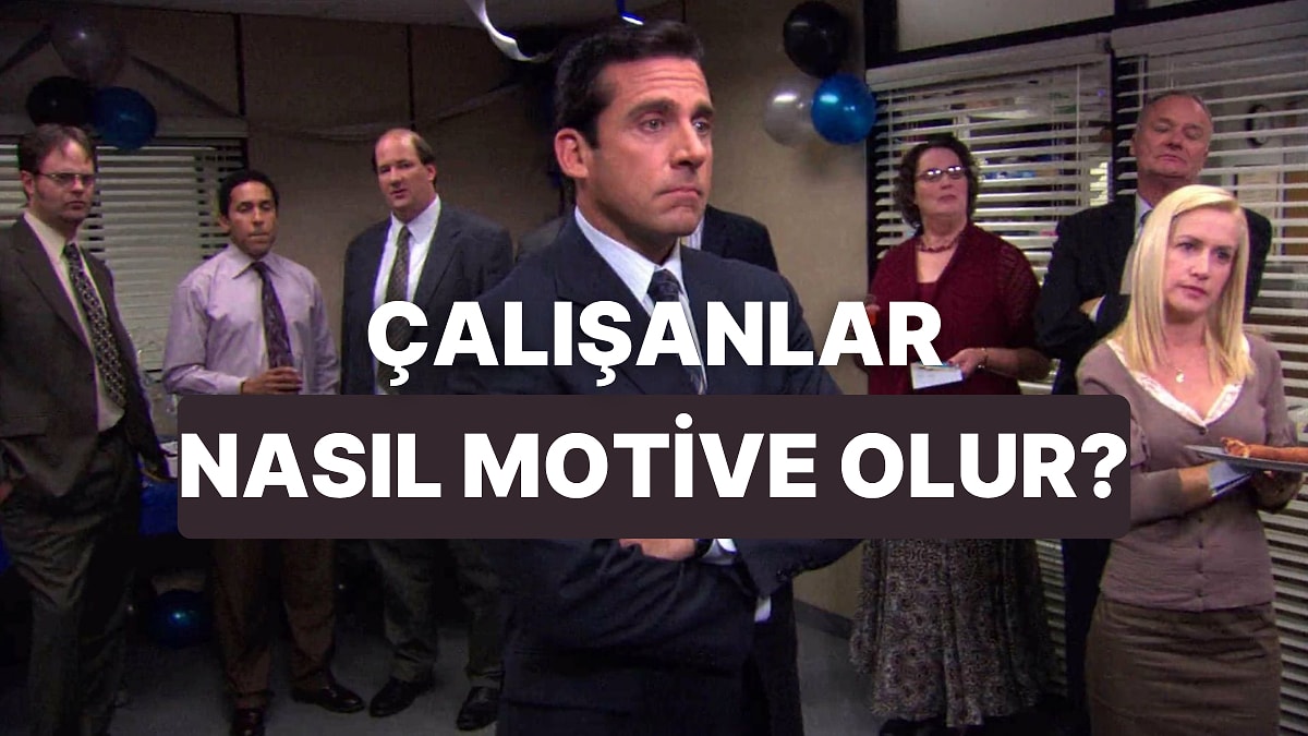 Çalışanlarınızın Motivasyonunu Nasıl Artıracağınızı Söylüyoruz!