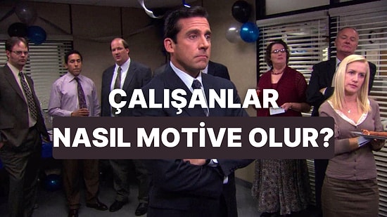 Çalışanlarınızın Motivasyonunu Nasıl Artıracağınızı Söylüyoruz!