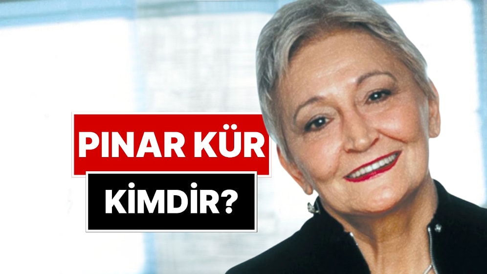 Pınar Kür Kimdir, Kaç Yaşında, Nereli? Pınar Kür Neden Öldü? Pınar Kür'ün Eserleri