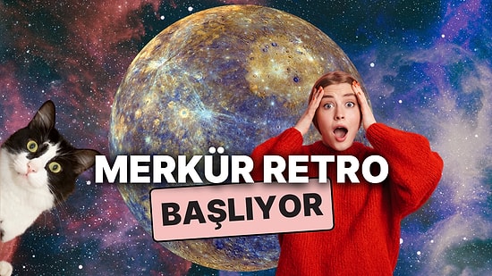 2025 Merkür Retrosu Başlıyor! Aslan Burcundaki Merkür Sahnedeyken Yarım Kalanlar da Dönüyor