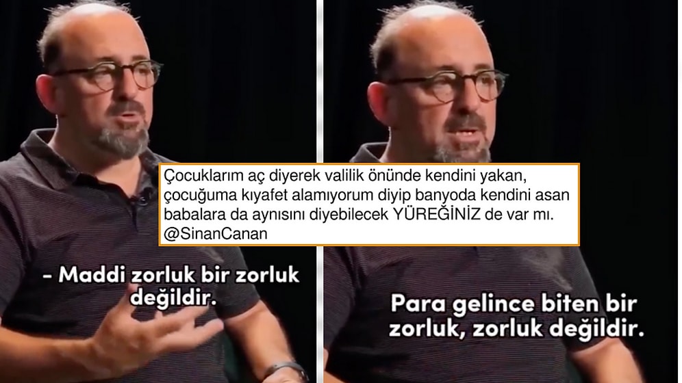 Sinan Canan "Maddi Zorluk Zorluk Değildir" Dedi! Sosyal Medya Yürekleri Dağlayan Geçim Dertleriyle Dile Geldi