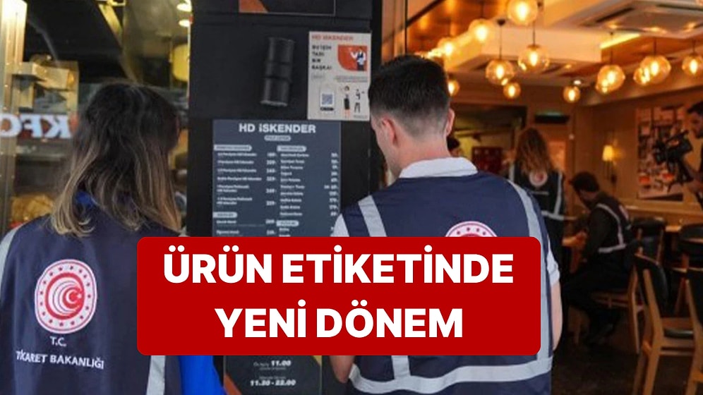 Ticaret Bakanlığı Duyurdu: Ürün Etiketlerinde Yeni Düzenlemeye Gidiliyor